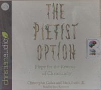 The Pietist Option written by Christopher Gehrz and Mark Pattie III performed by Sean Runnette on Audio CD (Unabridged)